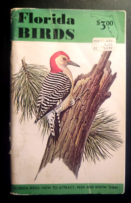 VINTAGE Florida Birds: How to Attract Feed and Know Them by James Tucker, 1968