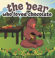 Leela Hope | The Bear Who Loved Chocolate | Buch | Englisch (2018) | Gebunden