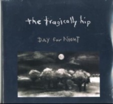 TRAGICALLY HIP: DAY FOR NIGHT - LP vinyl *BRAND NEW*