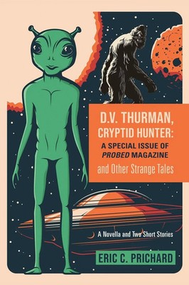 Eric C. Prichard | D.V. Thurman, Cryptid Hunter | Taschenbuch | Englisch (2025)