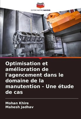 Mohan Khire (u. a.) | Optimisation et amélioration de l'agencement dans le...