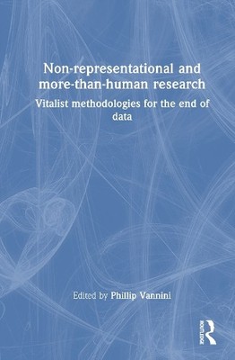 Non-representational and more-than-human research - 9781032840895