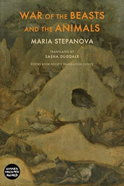 War of the Beasts and the Animals by Maria Stepanova (Paperback Book)