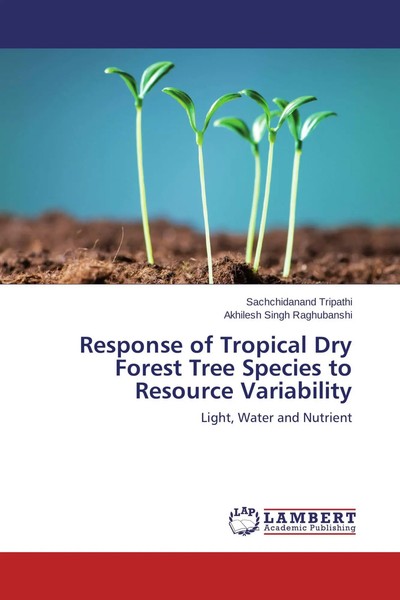 Sachchidanand Tripathi (U. A.) | Response Of Tropical Dry Forest Tree Species...-image