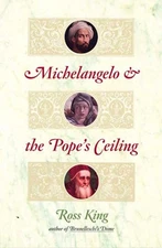 Michelangelo and the Pope's Ceiling