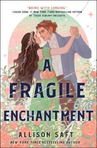 Allison Saft A Fragile Enchantment (Copertina rigida)