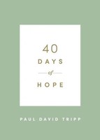 40 Days Of Hope | Paul David Tripp | Englisch | Taschenbuch | 2021