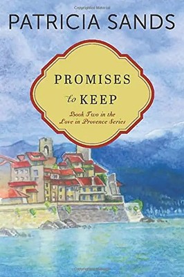 Promises to Keep (Love in Provence, Band 2)
