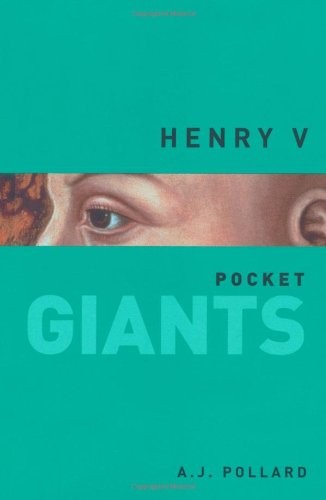 Henry V: Pocket Giants,A J Pollard
