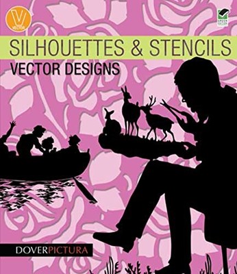 Silhouettes and Stencils Vector Designs (Dover Pictura Electroni