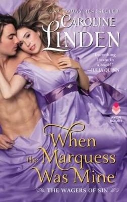 When the Marquess Was Mine: The Wagers of Sin By Linden, Caroline - ACCEPTABLE
