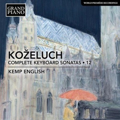 Leopold Kozeluch Kozeluch: Complete Keyboard Sonatas - Volume 12 (CD) Album