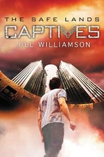 Captives (The Safe Lands) Williamson, Jill