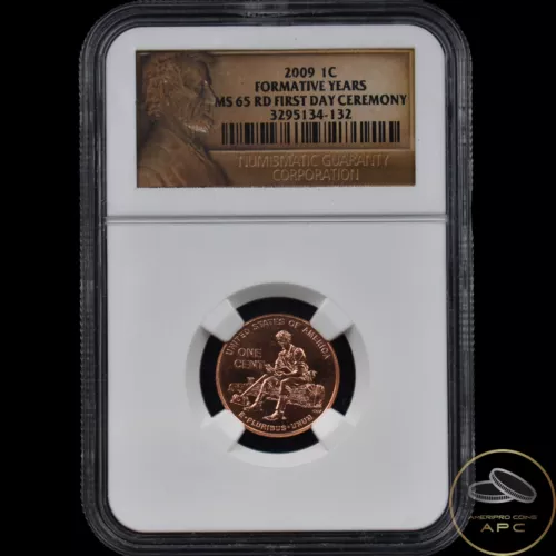 2009 Lincoln Cent Formative Years NGC MS 65 RD First Day Ceremony