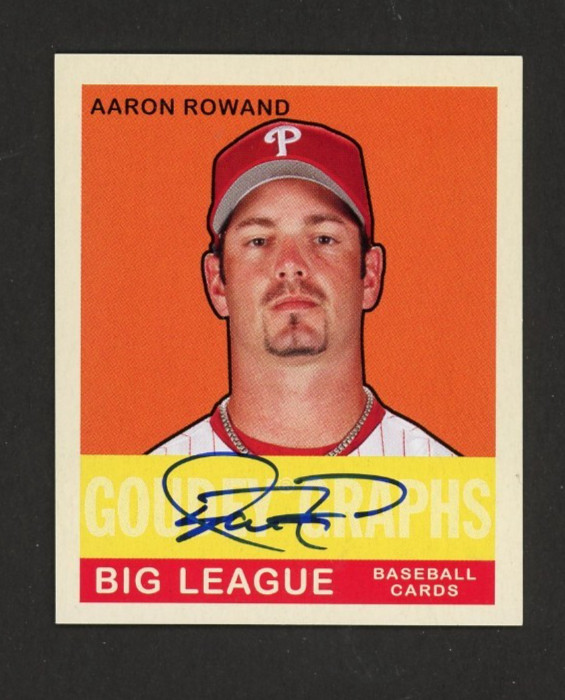 2007 Upper Deck Goudey AARON ROWAND Philadelphia Phillies AUTO insert