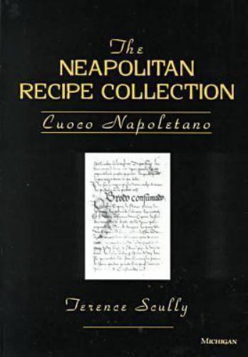 Neapolitan Collection Neapolitan Recipe Collection : Cuoco Napoletano by Terence Peter Scully ...
