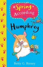 Spring According to Humphrey (Humphrey 12) By Betty G. Birney
