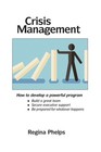 Crisis Management: How to develop a powerful program