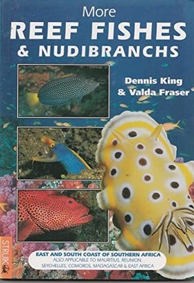 More Reef Fishes & Nudibranchs: East and South Coast by Fraser, Valda 186872686X
