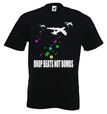 DROP BEATS NOT BOMBS T-SHIRT - Hip Hop Dubstep Drum n Bass DJ - Farbwahl