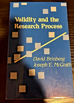 Validity and the Research Process by David Brinberg, Joseph McGrath SC 1985 Sage