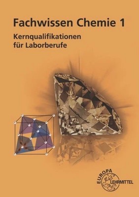 Althaus, H: Fachwissen Chemie 1 Kernqualifikationen für Laborberufe
