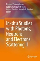 In-Situ Studies With Photons, Neutrons And Electrons Scattering Ii Thomas Kannen