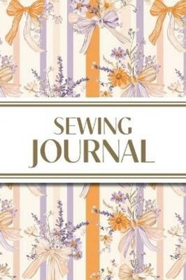 Revive Statione Sewing Journal (Orange and Purple Wildflower Bows  (Taschenbuch)