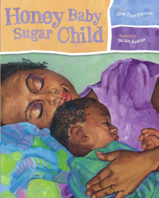 Honey Baby Sugar Child - HardBack NEW Duncan, Alice F 2005-01-06