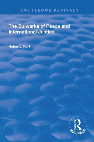 The Bulwarks of Peace and International Justice - 9780367143756