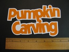 PUMPKIN CARVING Halloween Die Cut Paper Pieced 1 Piece Handmade