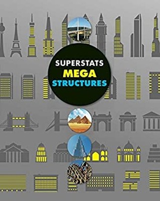 Superstats: Mega Structures Hardcover Helen Greathead