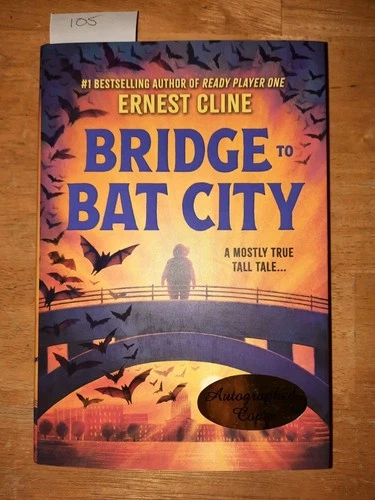 Ernest Cline Bridge To Bat City Signed First Edition Book 