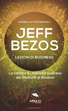 Jeff Bezos. Lezioni di business: Le tattiche e i me... | Buch | Zustand sehr gut