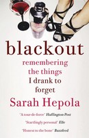 Blackout | Remembering The Things I Drank To Forget | Sarah Hepola | Englisch