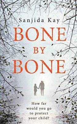 Bone by Bone: A psychological thriller so compelling, you wont be able t - GOOD