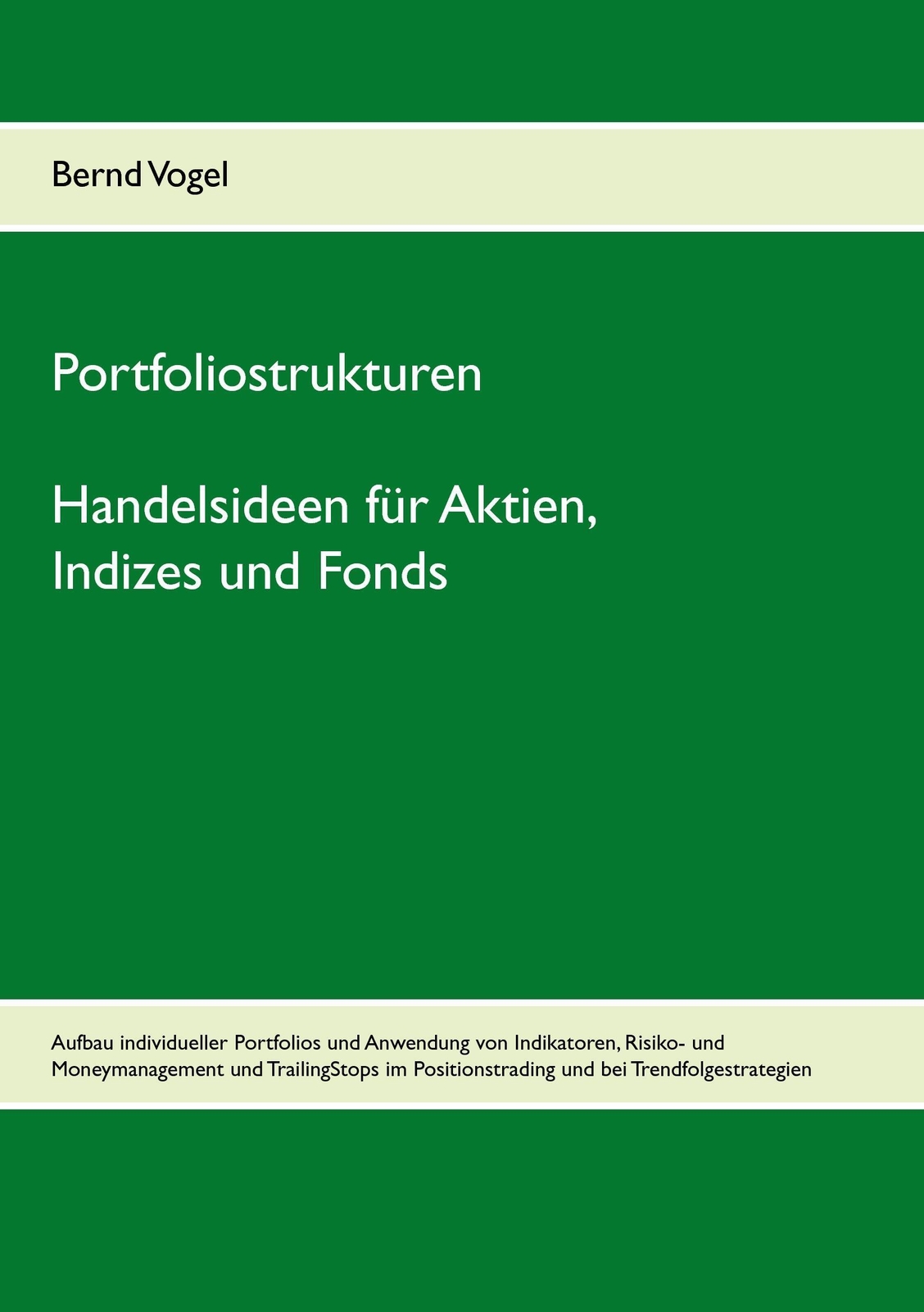 Portfoliostrukturen - Handelsideen Für Aktien, Indizes Und Fonds -