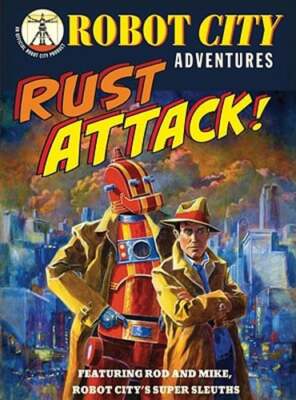 Rust Attack!: Robot City Adventures, #2 by Paul Collicutt: New