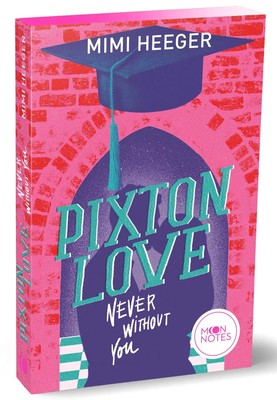 Pixton Love 1. Never Without You | Intensive College-Romance voll tiefer Gefühle