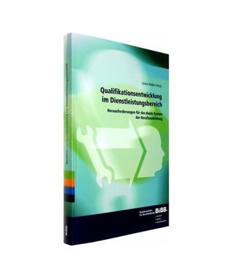 Qualifikationsentwicklung im Dienstleistungsbereich: Herausforderungen für das 