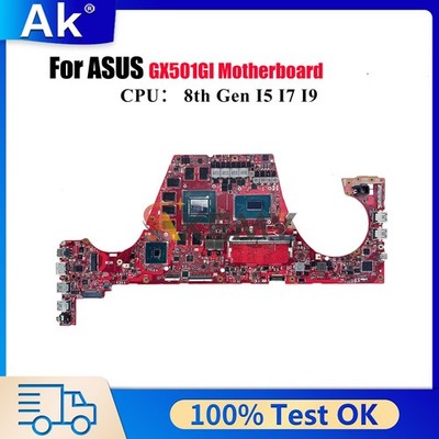 GX501GI Laptop Motherboard For ASUS ROG Zephyrus GX501G Mainboard W/ CPU