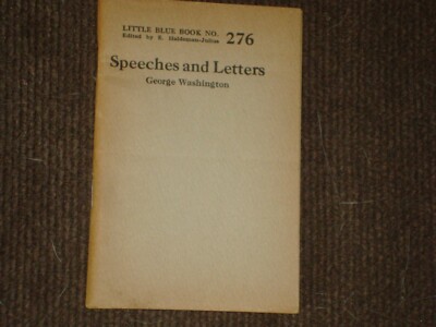 Little Blue Book 276, Speeches & Letters of George Washington, print circa 1926