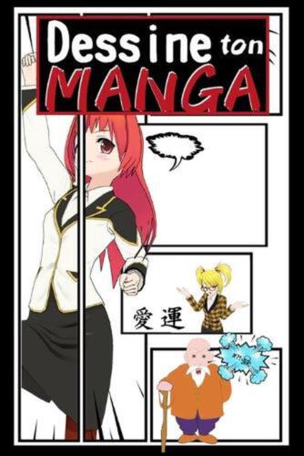 Dessine ton Manga: Bande dessin?e Manga VIERGE ? remplir pour mangaka de tous ni - Zdjęcie 1 z 1
