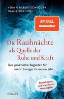 Die RauhnäChte Als Quelle Der Ruhe Und Kraft | Vera Griebert-SchröDer (U. A.)