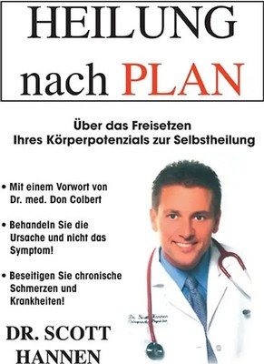 Dr. Scott Hannen: Heilung nach PLAN ZUSTAND SEHR GUT