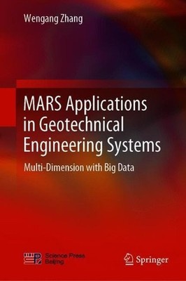 MARS Applications in Geotechnical Engineering Systems: Multi-Dimension with Big 