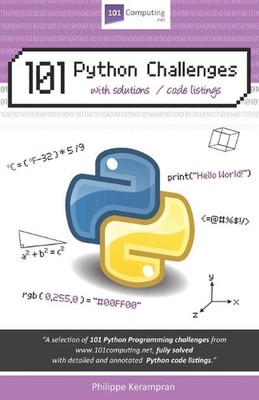 101 Python Challenges: With Solutions / Code Listings by Philippe Kerampran (Eng
