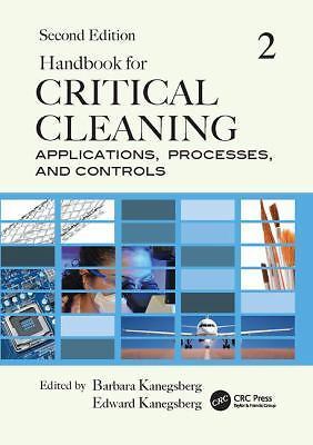 Handbook for Critical Cleaning: Applications, Processes, and Controls, Second...