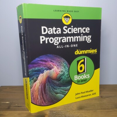 Data Science Programming All-In-One for Dummies by John Paul Mueller and Luca M 