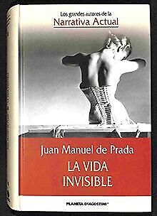 La vida invisible von Prada Blanco, Juan Manuel | Buch | Zustand sehr gut - Prada Blanco, Juan Manuel